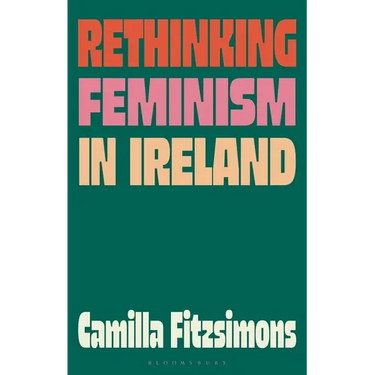 Rethinking Feminism in Ireland