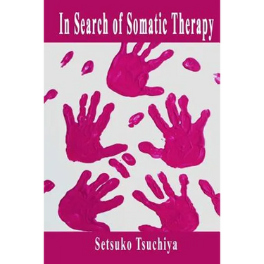 In Search of Somatic Therapy