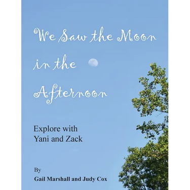 We Saw the Moon in the Afternoon: Explore with Yani and Zack