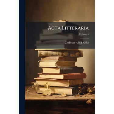 Acta Litteraria; Volume 4
