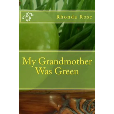 My Grandmother Was Green