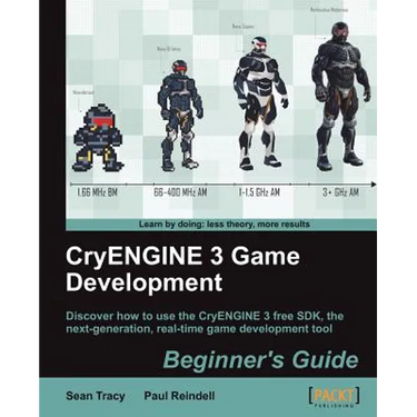 Cryengine 3 Game Development: Beginner's Guide