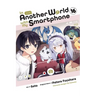 In Another World with My Smartphone, Vol. 16 (Manga)