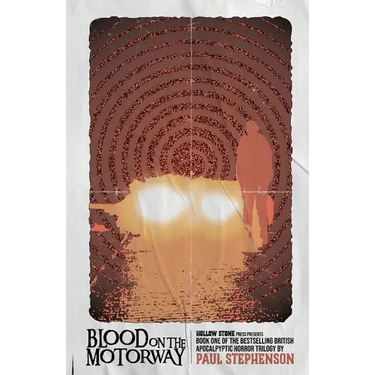 Blood on the Motorway: Book one of the apocalyptic thriller trilogy