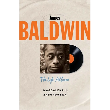 James Baldwin: The Life Album
