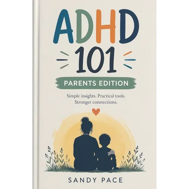ADHD 101: Parents Edition