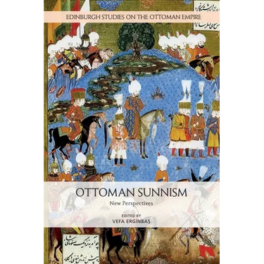 Ottoman Sunnism: New Perspectives