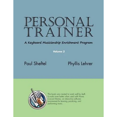 Personal Trainer: A Keyboard Musicianship Enrichment Program, Volume 2