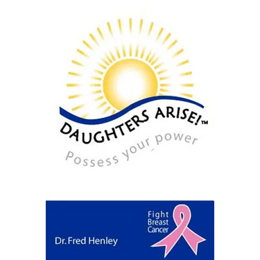 Daughters Arise!: Possess Your Power
