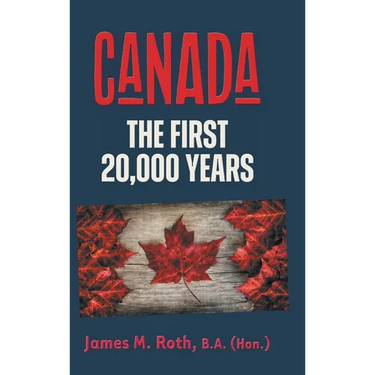 Canada: The First 20,000 Years