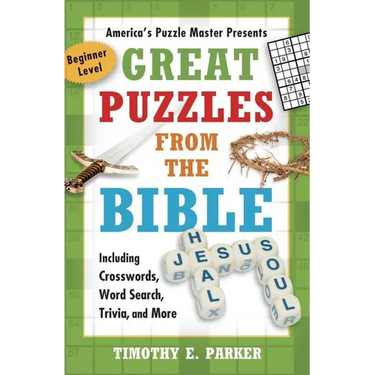 Great Puzzles from the Bible: Including Crosswords, Word Search, Trivia, and More