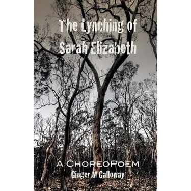 The Lynching of Sarah Elizabeth