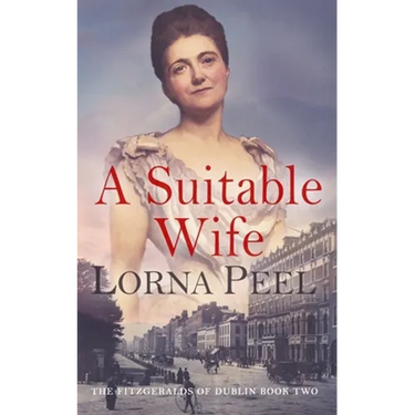 A Suitable Wife: The Fitzgeralds of Dublin Book Two