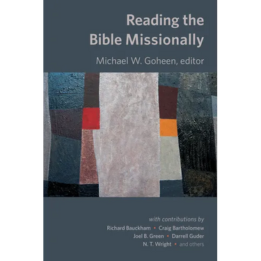 Reading the Bible Missionally