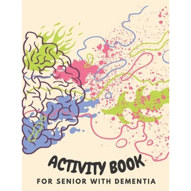 Activity Book for Senior with Dementia: Simple activities book for dementia patients (Memory Activity Book).