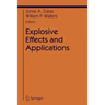Explosive Effects and Applications