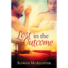 Lost in the Outcome