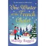 One Winter at the French Chalet