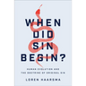 When Did Sin Begin?