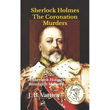 Sherlock Holmes The Coronation Murders: A Sherlock Holmes Resurgent Mystery