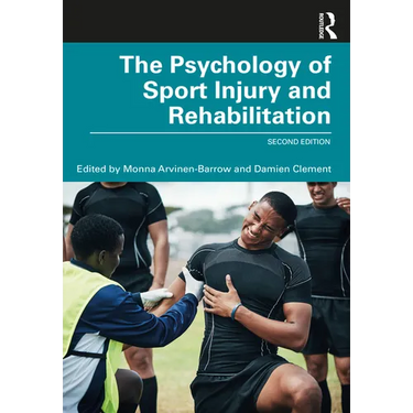 The Psychology of Sport Injury and Rehabilitation