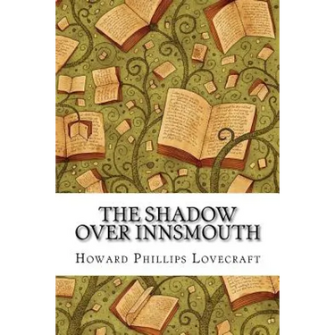 The Shadow Over Innsmouth