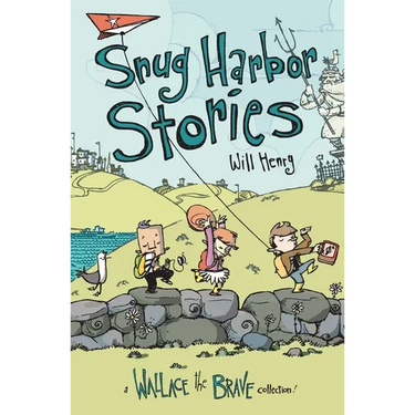 Snug Harbor Stories: A Wallace the Brave Collection! Volume 2