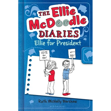 The Ellie McDoodle Diaries 5: Ellie for President