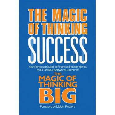 Magic of Thinking Success: Your Personal Guide to Financial Independence