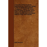 A Narrative of the Treatment Experienced by a Gentleman During a State of Mental Derangement - Designed to Explain the Causes and the Nature of Insa