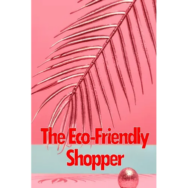 The Eco-Friendly Shopper: Consumer Attitudes Towards Green Purchasing