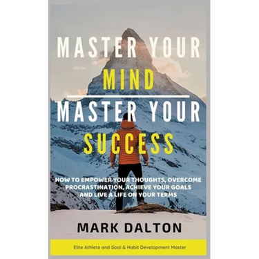 Master Your Mind - Master Your Success