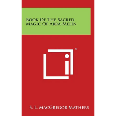 Book of the Sacred Magic of Abra-Melin
