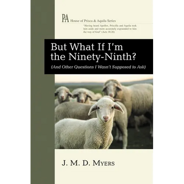 But What If I'm the Ninety-Ninth?: (And Other Questions I Wasn't Supposed to Ask)