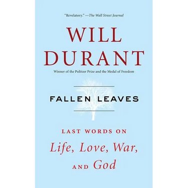 Fallen Leaves: Last Words on Life, Love, War, and God