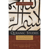 Quranic Studies: Sources and Methods of Scriptural Interpretation