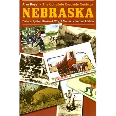 The Complete Roadside Guide to Nebraska