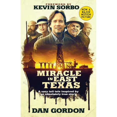 Miracle in East Texas: A Very Tall Tale Inspired by an Absolutely True Story