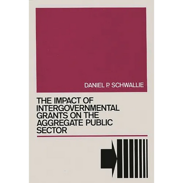 The Impact of Intergovernmental Grants on the Aggregate Public Sector