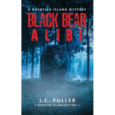 Black Bear Alibi- A Rockfish Island Mystery
