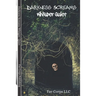 Darkness Screams: Whisper Quiet