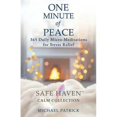 ONE MINUTE of PEACE: 365 Daily Micro-Meditations for Stress Relief