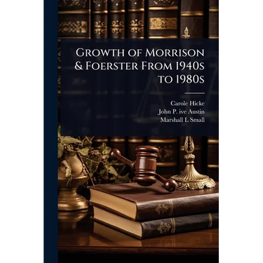 Growth of Morrison & Foerster From 1940s to 1980s