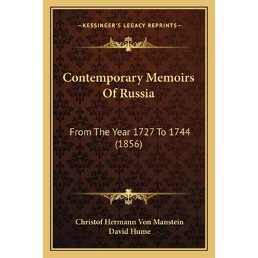 Contemporary Memoirs Of Russia: From The Year 1727 To 1744 (1856)