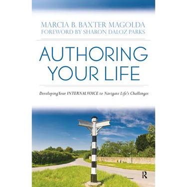 Authoring Your Life: Developing Your INTERNAL VOICE to Navigate Life's Challenges