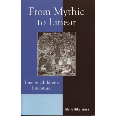 From Mythic to Linear: Time in Children's Literature