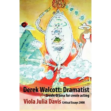 Derek Walcott: Dramatist
