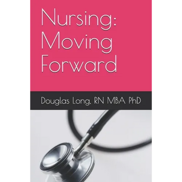 Nursing: Moving Forward