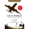 Life in Motion: Growing Through Transitions