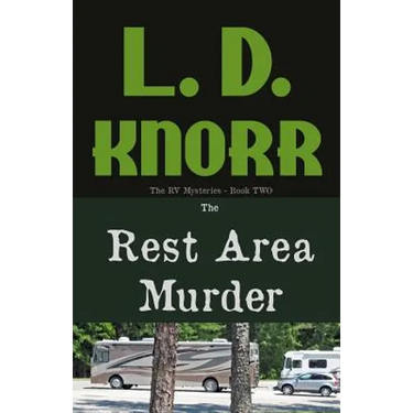 The Rest Area Murder: The RV Mysteries Book Two